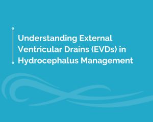 Understanding External Ventricular Drains