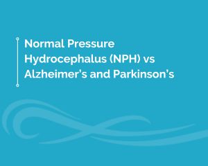 Normal pressure hydrocephalus, NPH, alzheimer's, parkinson's