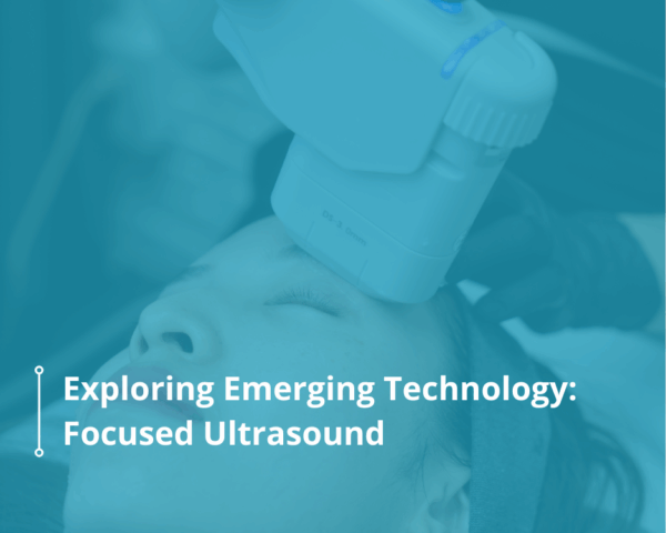 Exploring Emerging Technology in Focused Ultrasound