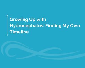 Growing up with hydrocephalus