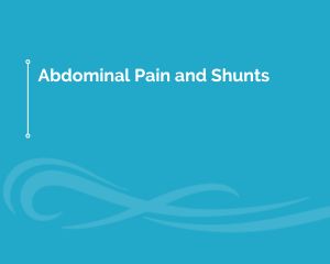 Abdominal Pain and Shunts